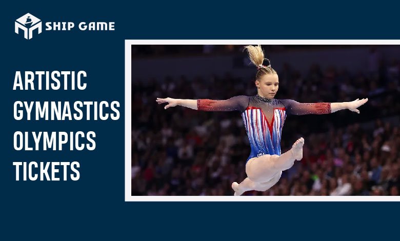 artistic gymnastics olympics tickets